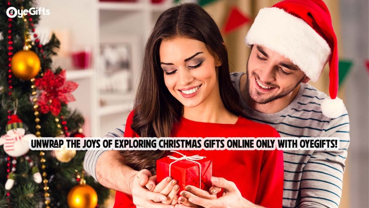 Unwrap The Joys Of Exploring Christmas Gifts Online Only With OyeGifts!||||||||||||||||||