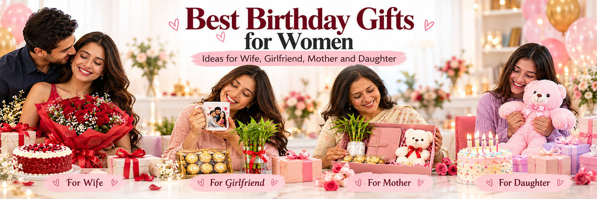 Best Birthday Gifts for Women: Unique Ideas for Wife, Girlfriend, Mother & Daughter