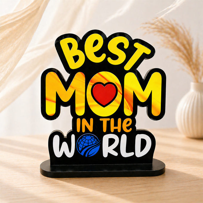 Best Mom in the World Decorative Table Stand