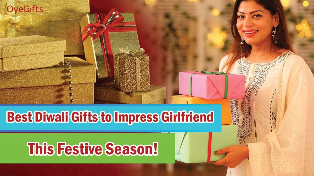 Best Diwali Gifts to Impress Girlfriend||||||||||||||||