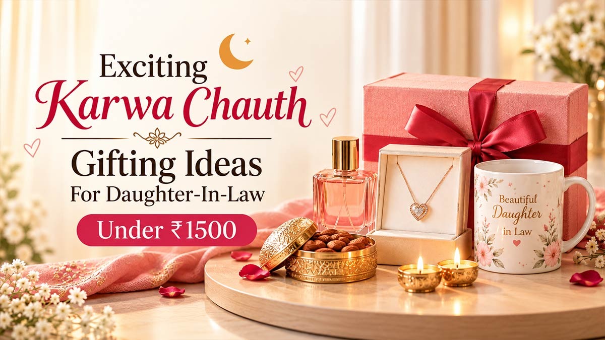 Exciting Karwa Chauth Gifting Ideas For Daughter-In-Law Under 1500