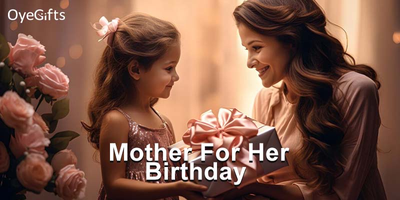 Birthday Gifts for Mother|A Cute and Tasty Cake|A Healthy Basket of Dry Fruits|Good Luck Plants|A Big Box of Sweets