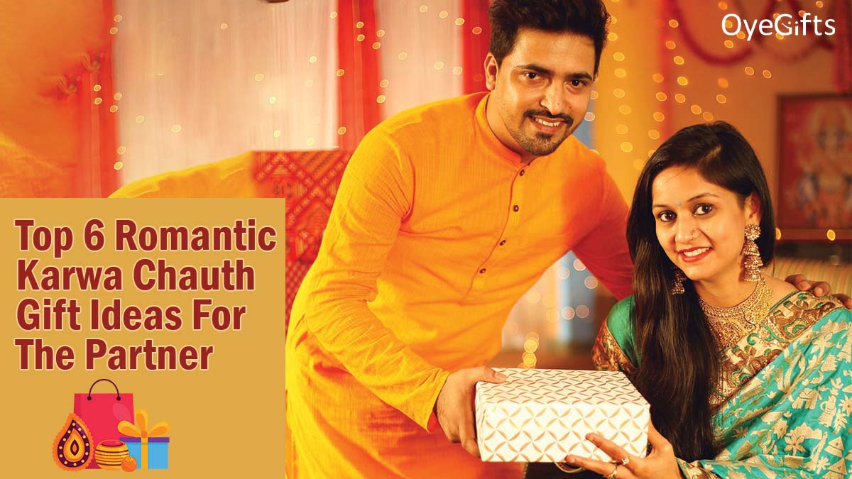 Top 6 Romantic Karwa Chauth Gift Ideas For The Partner!||||||
