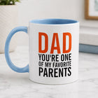 Dad You're One of My Favorite Parents Mug customer review image