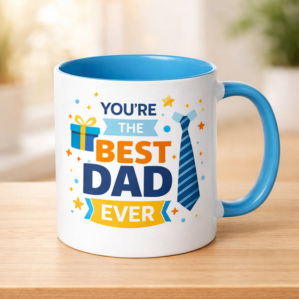 Mug with 'You're the Best Dad Ever' text on a wooden surface
