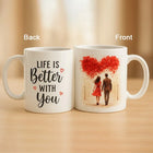 Life is Better with You Mug customer review image