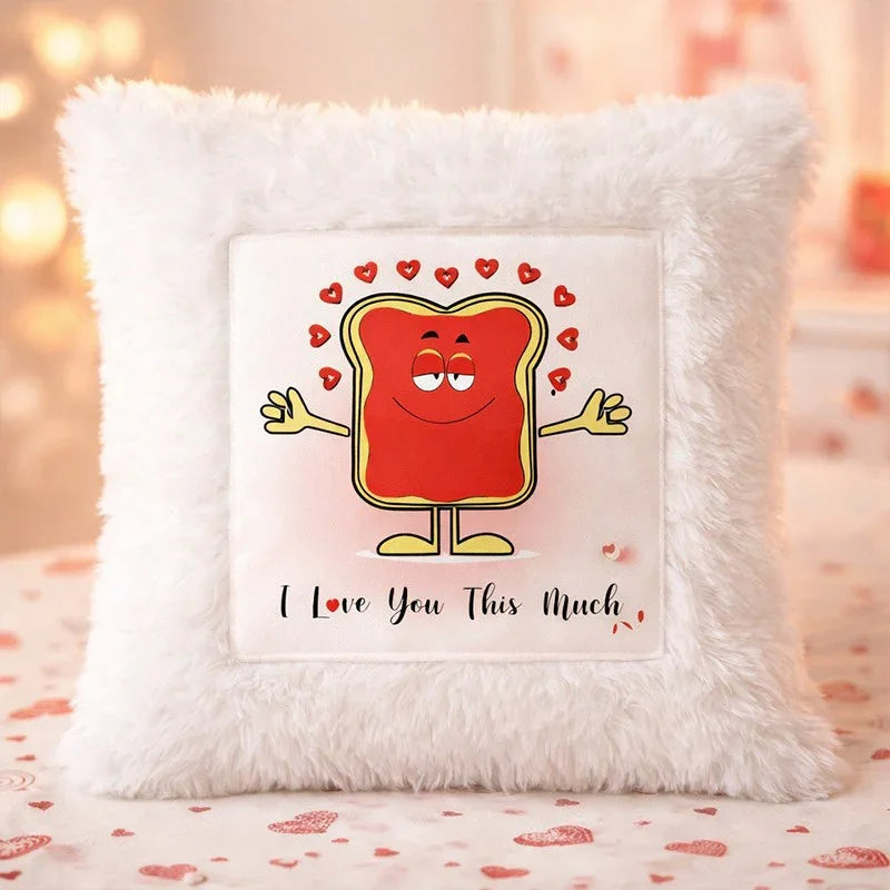 Printed Cushion Cover With Filler Love You This Much