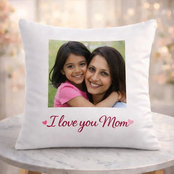 Personalised white cushion with photo of mom and daughter, 'I love you Mom' text, gift idea