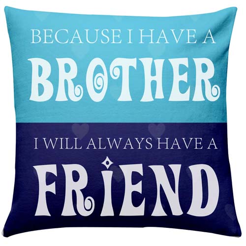 My Bro My Friend Cushion