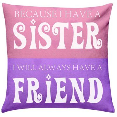 My Sis My Friend Cushion