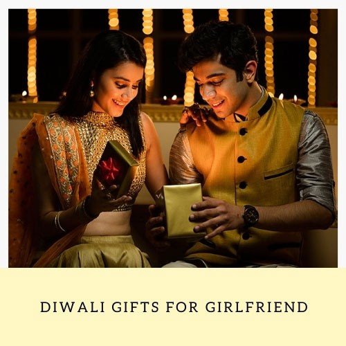 Diwali Gifts For Girlfriend